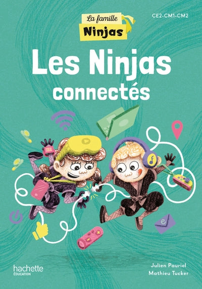 La Famille Ninjas - Les Ninjas connectés - Album élève - Ed. 2025