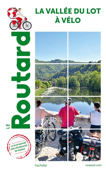 Guide du routard vallée du Lot à vélo