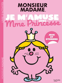 Je m'amuse avec Mme Princesse
