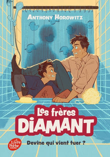 Les frères Diamant - Tome 3: Devine qui vient tuer ?