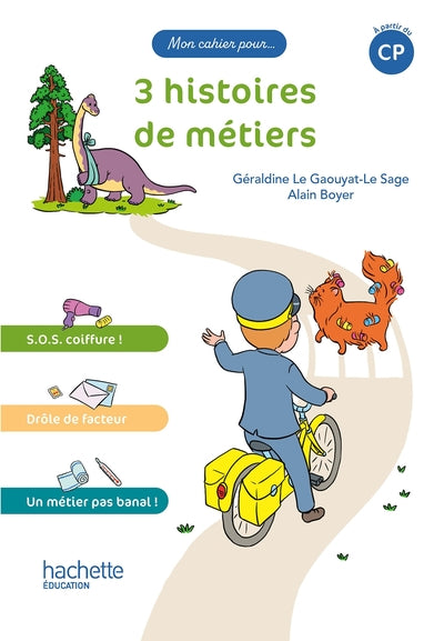 Mon cahier pour... CP - 3 histoires de métiers