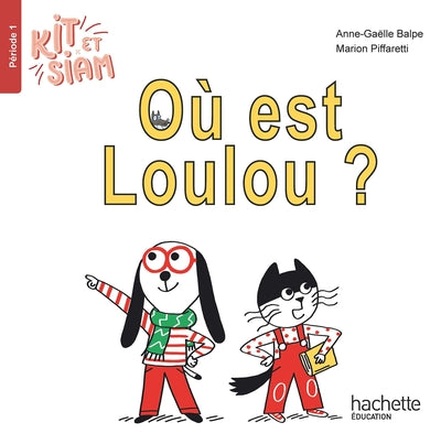 Kit et Siam CP - Où est Loulou ?