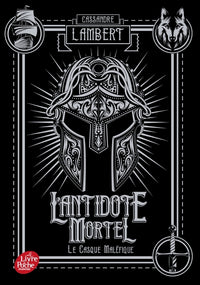 L'antidote mortel - Tome 2
