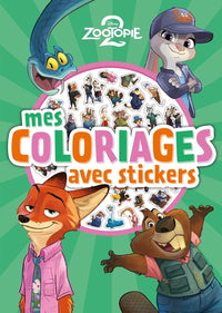 ZOOTOPIE 2 - Mes coloriages avec stickers - Disney