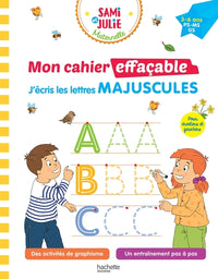 Sami et Julie Maternelle - Mon cahier effaçable - J'écris les lettres majuscules