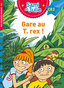 Sami et Julie : Gare au T-Rex !