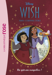 Wish, Asha et la bonne étoile 03 - Un gâteau magnifico !