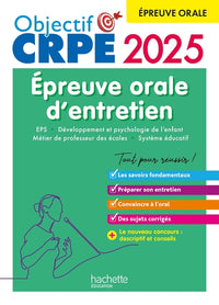 Objectif CRPE 2025 - Réussir l'épreuve orale d'entretien