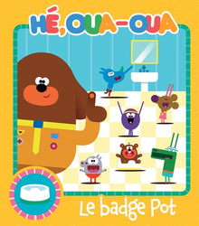 Hé Oua-Oua  - Le badge Pot