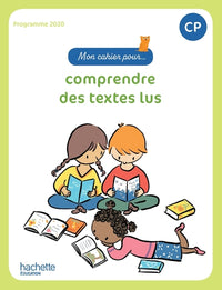 Mon cahier pour... comprendre des textes lus CP