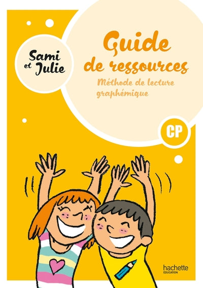 Sami et Julie - Méthode de lecture CP - Guide ressources