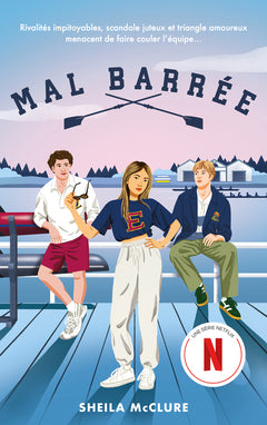 Mal barrée (Crew Girl) - Le roman de la série Netflix