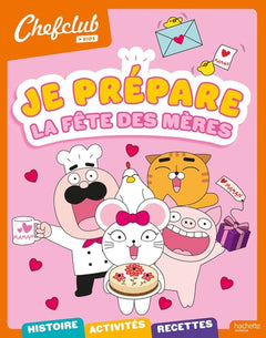 Je prépare la fête des mères