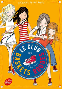 Le club des baskets rouges - Tome 2 - Vacances entre amies