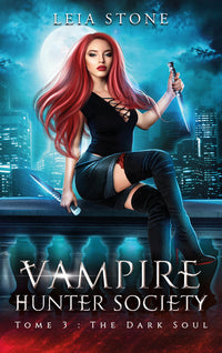 Vampire Hunter society - tome 3