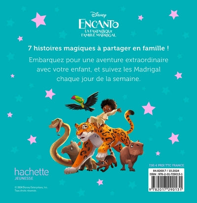 Encanto, la fantastique famille Madrigal - 7 Histoires pour la semaine