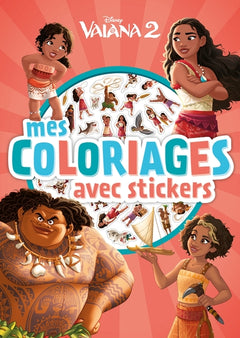 Vaiana 2 - Mes Coloriages avec stickers