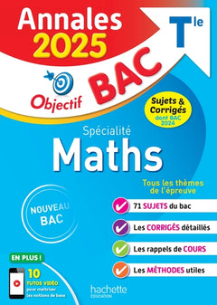 Annales Objectif BAC 2025 - Spécialité Maths Tle