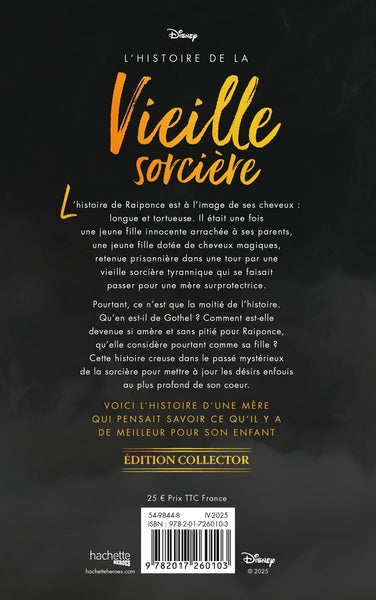 Villains Disney N'écoute que moi: L'histoire de Mère Gothel