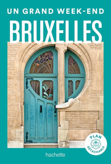 Guide un grand week-end à Bruxelles