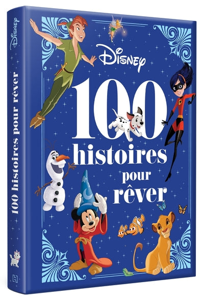 Disney - Pixar - 100 histoires pour rêver