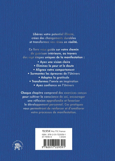 Manifester: 7 étapes pour maîtriser parfaitement la loi de l'attraction