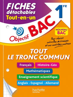 Objectif Bac Fiches détachables Tout le tronc commun 1re Bac 2025