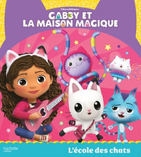 Gabby et la maison magique - L'école des chats