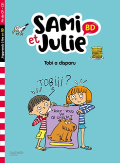 Sami et Julie BD Fin de CP-CE1 - Tobi a disparu