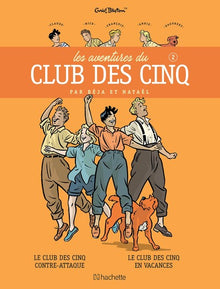 Le Club des Cinq contre-attaque / Le Club des Cinq en vacances