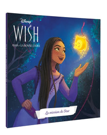 Wish, Asha et la bonne étoile - La mission de Star
