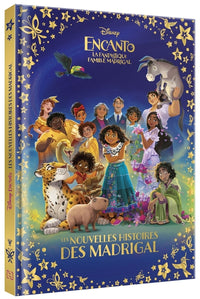 Encanto, la fantastique famille Madrigal - Les Nouvelles Histoires des Madrigal