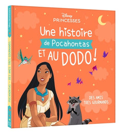 Une histoire de Pocahontas et au dodo ! - Des amis très gourmands