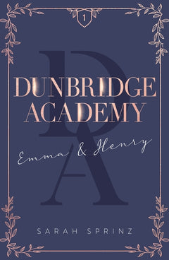 Dunbridge Academy - L'histoire d'un premier amour