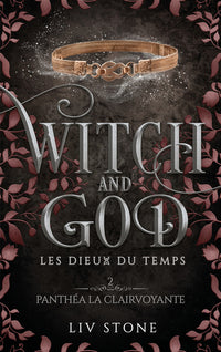 Les dieux du temps - Tome 2