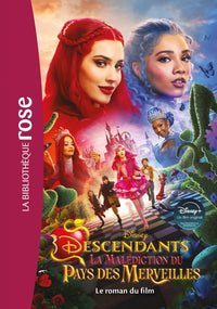 Descendants 5 : La Malédiction du Pays des Merveilles -  Le roman du film