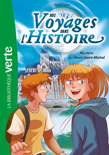 Nos voyages dans l'histoire - Mystère au Mont-Saint-Michel