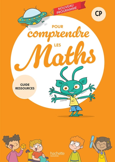 Pour comprendre les maths CP - Guide ressources