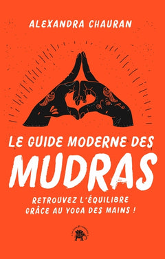 Le guide moderne des Mudras