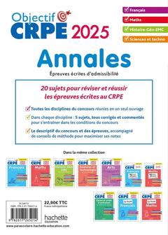 Objectif CRPE 2025 - Annales Toutes les épreuves écrites