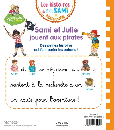 Les histoires de P'tit Sami Maternelle (3-5 ans) : Sami et Julie jouent aux pirates