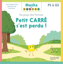 Au pays des formes Petit carré s'est perdu