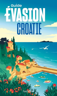 Croatie Guide Evasion