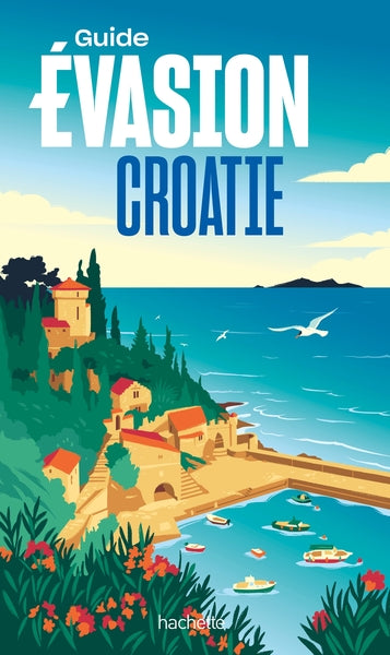Croatie Guide Evasion