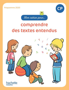 Mon cahier pour... comprendre des textes entendus CP