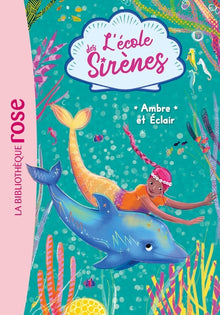 L'école des sirènes 04 - Ambre et Éclair