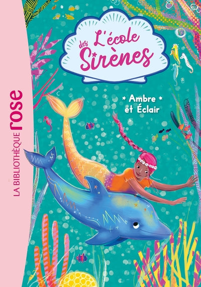 L'école des sirènes 04 - Ambre et Éclair