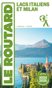Guide du Routard Lacs Italiens et Milan