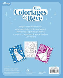 LA REINE DES NEIGES - Mes Coloriages de rêve - Disney