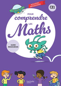 Pour comprendre les maths CE1 - Guide ressources